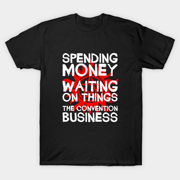 The Convention Business (Red and White) T-Shirt by marv42